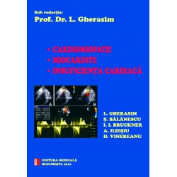 Cardiomiopatii. Miocardite. Insuficienţa cardiacă - Leonida Gherasim (sub redacţia)
