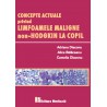 Concepte actuale privind limfoamele maligne non-Hodgkin la copil - Adriana Diaconu, Alice Balaceanu, Camelia Diaconu Concepte actuale privind limfoamele maligne non-Hodgkin la copil - Adriana Diaconu, Alice Bălăceanu, Camelia Diaconu