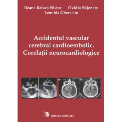 Accidentul vascular cerebral cardioembolic. Corelatii neurocardiologice - I. R. Nistor, O. Bajenaru, L. Gherasim