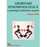 Abordare fenomenologică a patologiei psihiatrice majore - Simona Trifu (coordonator)
