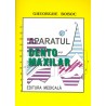 Aparatul dento-maxilar, formare şi dezvoltare, ediţia a II-a - Gheorghe Boboc