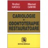 Cariologie şi odontoterapie restauratoare - Andrei Iliescu, Memet Gafar