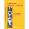 Corectarea coloanei vertebrale - Dinu Antonescu, Corneliu Obraşcu, Alexandrina Ovezea