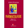 Farmacologie. Editia a II-a revizuita si adaugita - Ion Fulga (sub redactia)