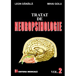 Tratat de neuropsihologie. Volumul II - Leon Danaila, Mihai Golu