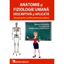 Anatomie si fiziologie umana descriptiva si aplicata - Mihaela Alexandru, Crin Marcean, Vladimir-Manta Mihailescu