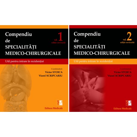 Compendiu de specialităţi medico-chirurgicale. Volumele 1 şi 2. Ediție revizuită