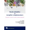 Bazele stiintifice ale terapiilor complementare - O. Bojor, L. Ionescu-Calinesti, G. Mencinicopschi, A. Restian