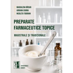 Preparate farmaceutice topice - magistrale si traditionale - Magdalena B., Adriana C., Nicoleta T.