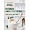 Preparate farmaceutice topice - magistrale si traditionale - Magdalena B., Adriana C., Nicoleta T.