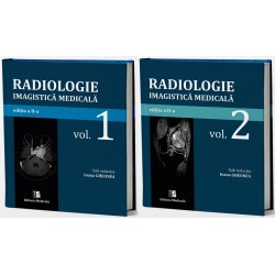 Radiologie Imagistica Medicala, Ed. a II-a, Vol. I si Vol. II - Prof. univ. dr. Ioana-Andreea Gheonea