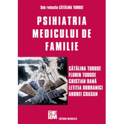 Pshiatria medicului de familie - Catalina Tudose (sub redactia)